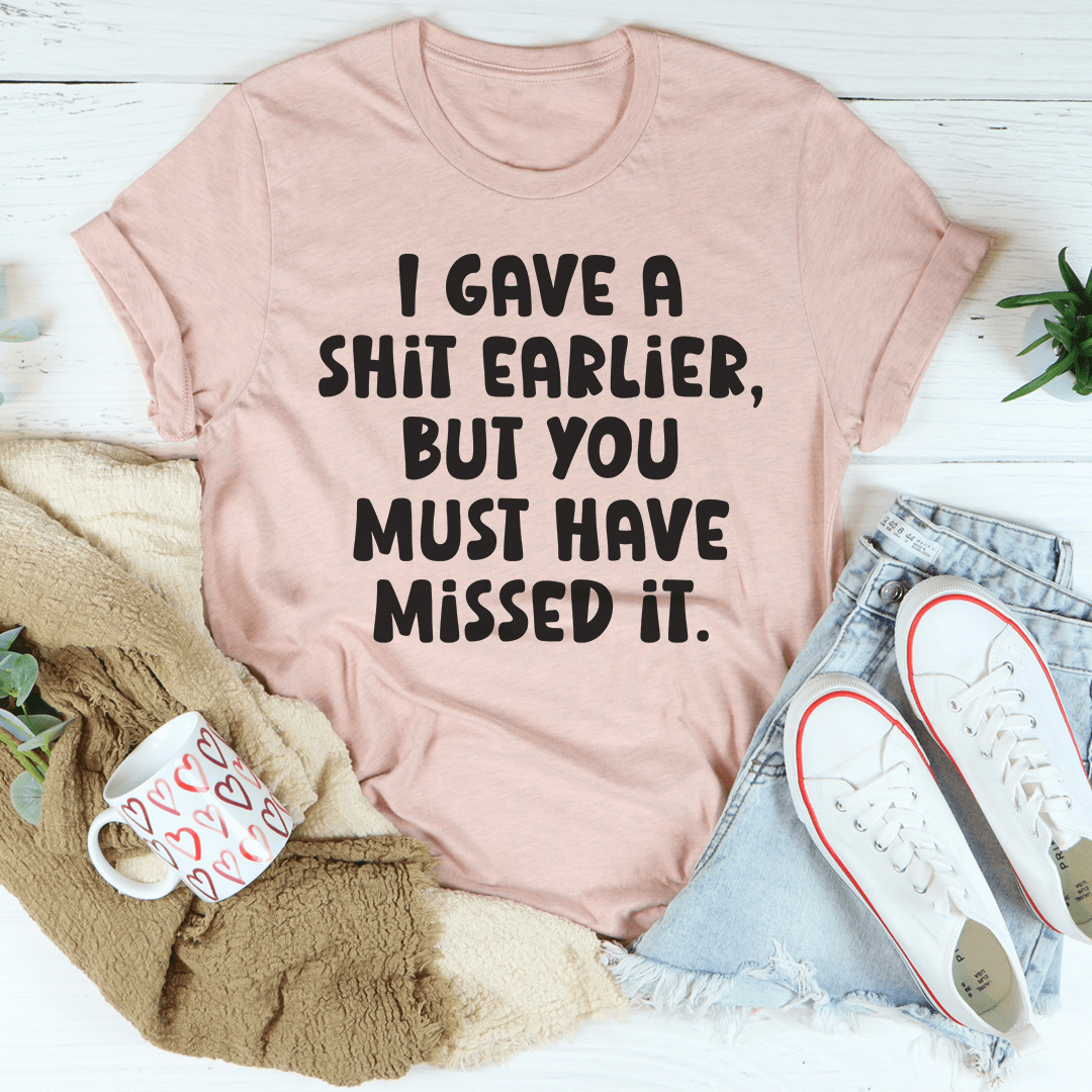 You Missed It Tee